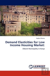 Demand Elasticities For Low Income Housing Market