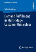 Demand Fulfillment In Multi-Stage Customer Hierarchies