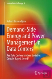 Demand-Side Energy And Power Management In Data Centers