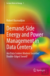 Demand-Side Energy And Power Management In Data Centers