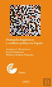 Demandas Linguisticas Y Conflictos Politicos En España