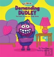 Demanding Dudley