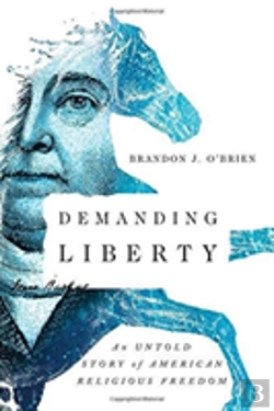Bertrand.pt - Demanding Liberty Â€“ An Untold Story Of American Religious Freedom