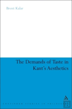 Bertrand.pt - Demands Of Taste In Kant'S Aesthetics