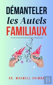 Démanteler Les Autels Familiaux