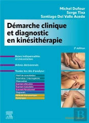 Démarche Clinique Et Diagnostic En Kinésithérapie (2e Édition)