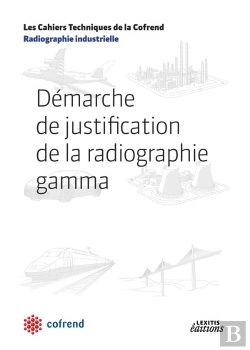 Bertrand.pt - Démarche De Justification De La Radiographie Gamma