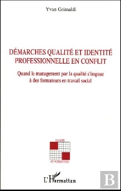 Demarches Qualite Et Identite Professionnelle En Conflit