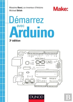 Bertrand.pt - Démarrez Avec Arduino ; Principes De Base Et Premiers Montages (3e Édition)
