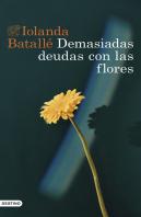 Demasiadas Deudas Con Las Flores
