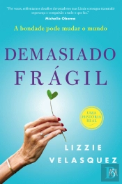 Demasiado Frágil