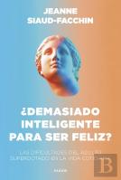 ¿Demasiado Inteligente Para Ser Feliz?