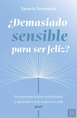 Bertrand.pt - ¿Demasiado Sensible Para Ser Feliz?