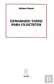 Demasiado Tarde Para Filoctetes