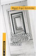 Demasiado Tarde Para Volver