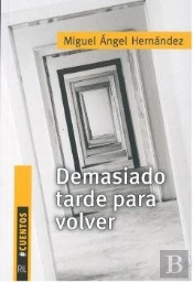 Demasiado Tarde Para Volver