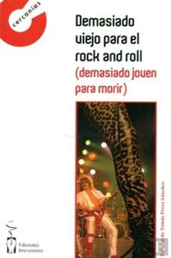 Bertrand.pt - Demasiado Viejo Para El Rock And Roll, Demasiado Joven Para Morir