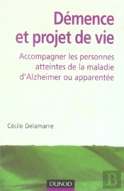 Démence Et Projet De Vie