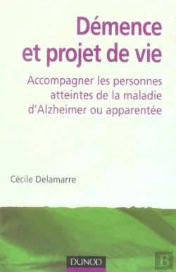 Bertrand.pt - Démence Et Projet De Vie