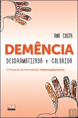 Bertrand.pt - Demência Desdramatizada e Colorida