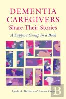Dementia Caregivers Share Their Stories