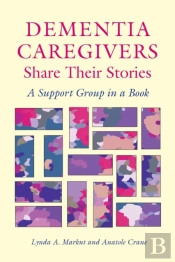 Dementia Caregivers Share Their Stories