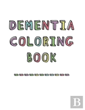 Dementia Coloring Book