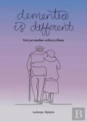 Dementia Is Different