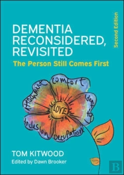 Bertrand.pt - Dementia Reconsidered Revisited: The Person Still Comes First