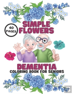 Bertrand.pt - Dementia Simple Flowers Coloring Book For Seniors