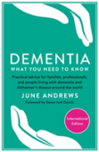 Dementia: What You Need To Know