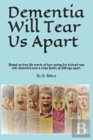 Dementia Will Tear Us Apart