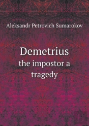 Demetrius The Impostor A Tragedy