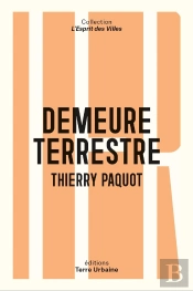 Demeure Terrestre ; Enquête Vagabonde Sur L'Habiter