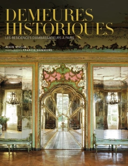 Bertrand.pt - Demeures Historiques - Les Residences D'Ambassadeurs A Paris