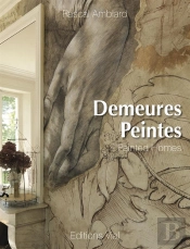 Demeures Peintes ; Painted Homes