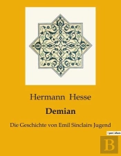 Demian - Die Geschichte Von Emil Sinclairs Jugend