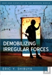 Demobilizing Irregular Forces