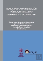 Democracia, Administración Pública, Federalismo Y Sistemas Políticos Locales