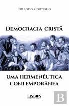 Democracia - Cristã, uma Hermenêutica Contemporânea