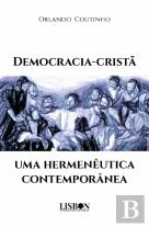 Democracia - Cristã, uma Hermenêutica Contemporânea