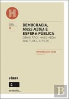 Democracia, Mass Media e Esfera Pública