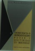 Democracia O Representacion? : Poder Y Legitimidad En Rousseau