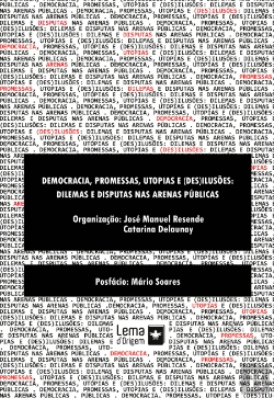 Bertrand.pt - Democracia, Promessas e (Des)ilusões: Dilemas e Disputas nas Arenas Públicas