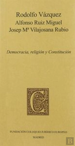 Bertrand.pt - Democracia, Religión Y Constitución