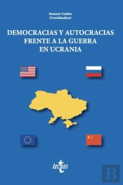 Democracia Y Autocracia Frente A La Guerra En Ucrania
