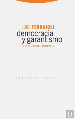 Bertrand.pt - Democracia Y Garantismo