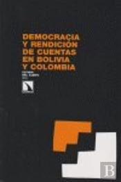Democracia Y Rendición De Cuentas En Bolivia Y Colombia