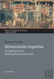 Democracias Inquietas. Una Defensa Activa De La España Constitucional