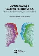 Democracias Y Calidad Periodistica: Gobernanza, Desorden Informativo Y Ecosistem